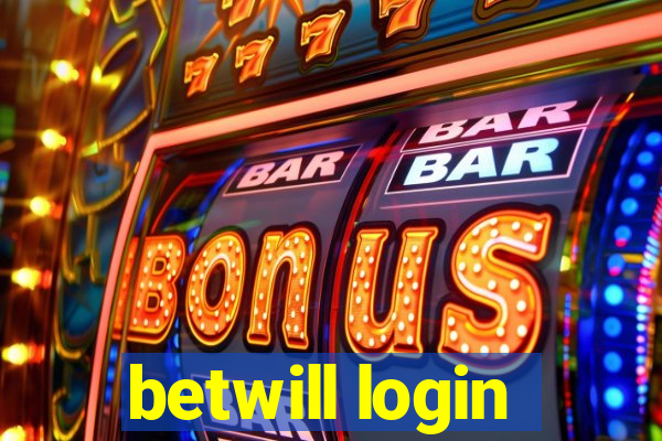 betwill login